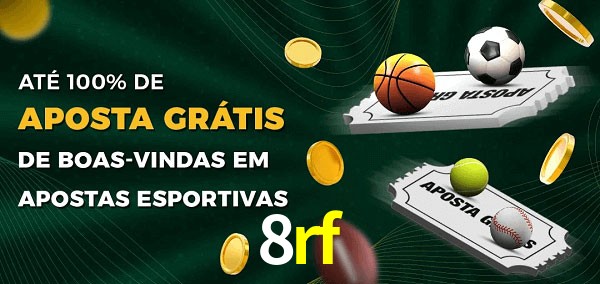 8rf Ate 100% de Aposta Gratis